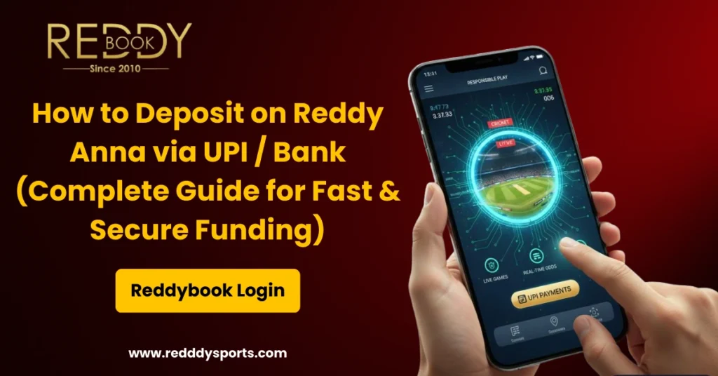How to Deposit on Reddy Anna via UPI / Bank (Complete Guide for Fast & Secure Funding)