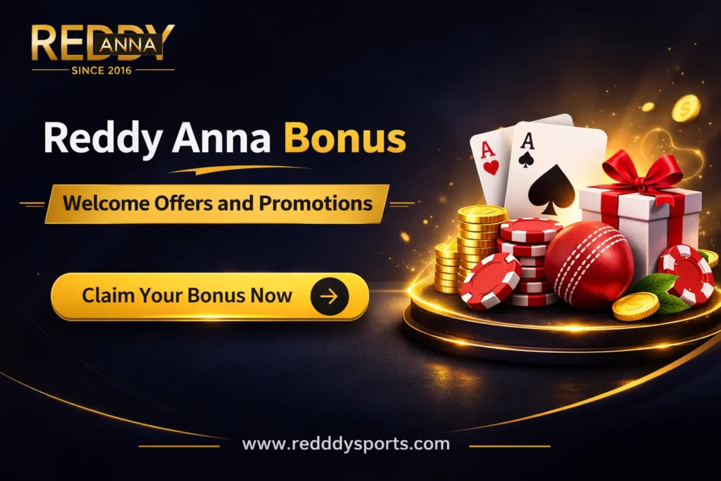 Reddy Anna Bonus – Welcome Offers and Promotions