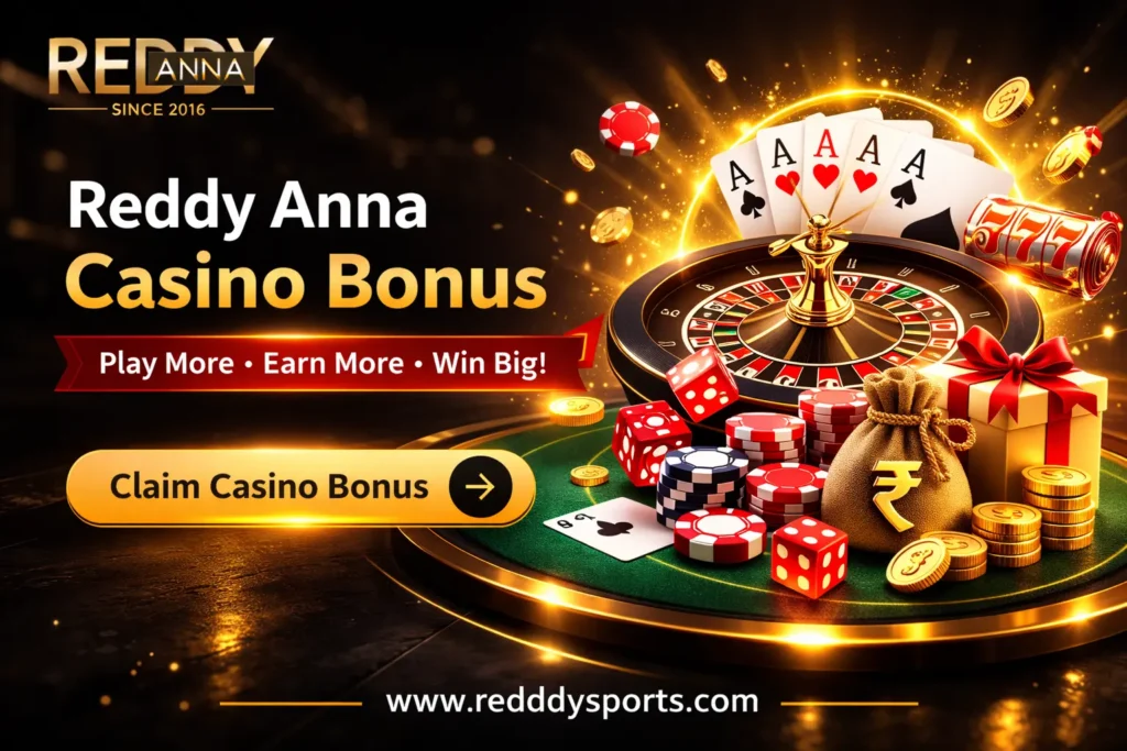 Reddy Anna Casino Bonus