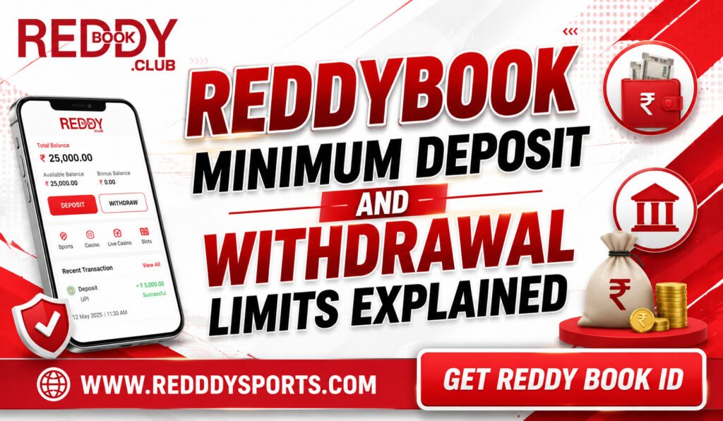 Reddybook Minimum Deposit and Withdrawal Limits Explained